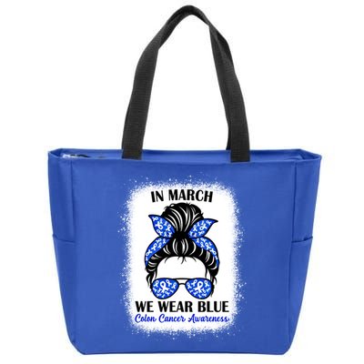 In March We Wear Blue For Colon Cancer Awareness Messy Bun Gift Zip Tote Bag