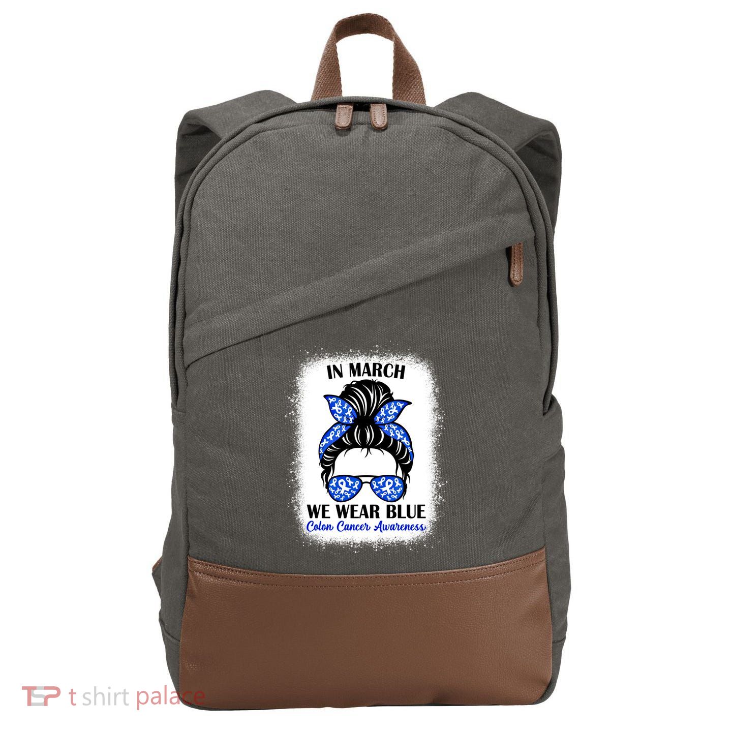 In March We Wear Blue For Colon Cancer Awareness Messy Bun Gift Cotton Canvas Backpack