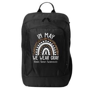 In May We Wear Gray Brain Tumor Awareness Month Gift City Backpack