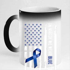 In March We Wear Blue For Colon Cancer Awareness Gift 11oz Black Color Changing Mug