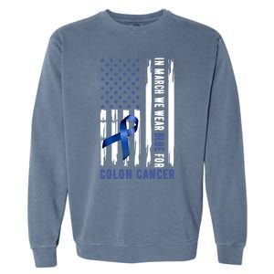 In March We Wear Blue For Colon Cancer Awareness Gift Garment-Dyed Sweatshirt