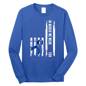 In March We Wear Blue For Colon Cancer Awareness Gift Long Sleeve Shirt