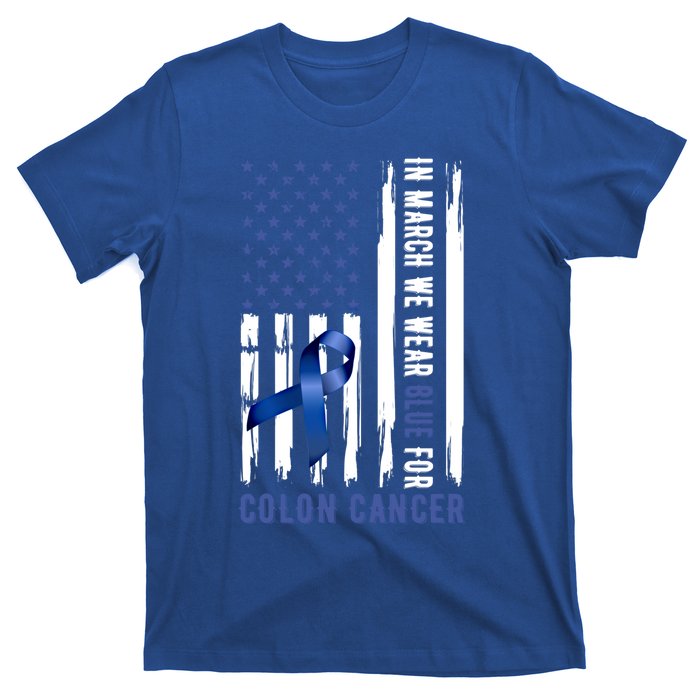 In March We Wear Blue For Colon Cancer Awareness Gift T-Shirt