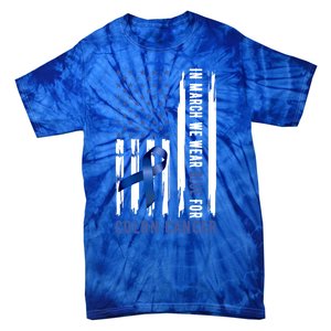 In March We Wear Blue For Colon Cancer Awareness Gift Tie-Dye T-Shirt