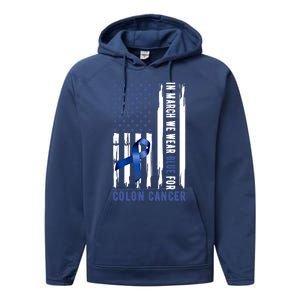 In March We Wear Blue For Colon Cancer Awareness Gift Performance Fleece Hoodie