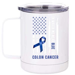 In March We Wear Blue For Colon Cancer Awareness Gift 12 oz Stainless Steel Tumbler Cup