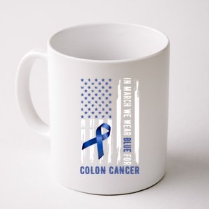 In March We Wear Blue For Colon Cancer Awareness Gift Coffee Mug