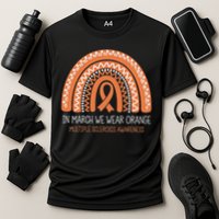 In March We Wear Orange Multiple Sclerosis Awareness Cooling Performance Crew T-Shirt