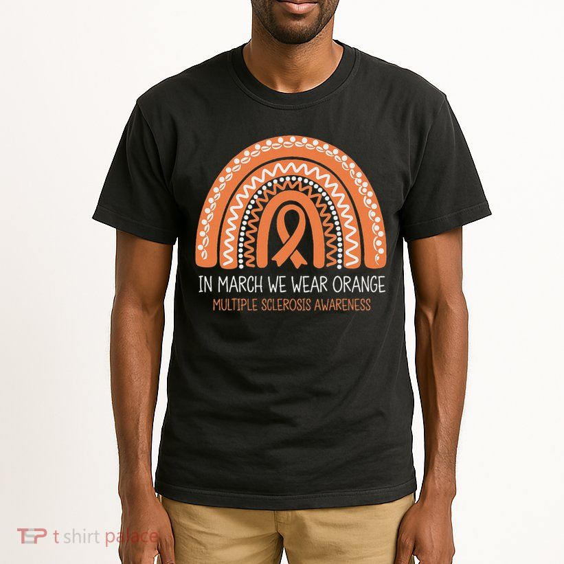 In March We Wear Orange Multiple Sclerosis Awareness Tall T-Shirt