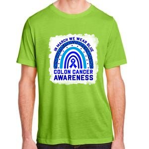 In March We Wear Blue For Colon Cancer Awareness Rainbow Gift Adult ChromaSoft Performance T-Shirt