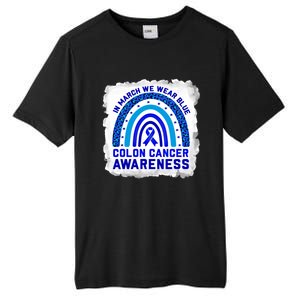 In March We Wear Blue For Colon Cancer Awareness Rainbow Gift Tall Fusion ChromaSoft Performance T-Shirt