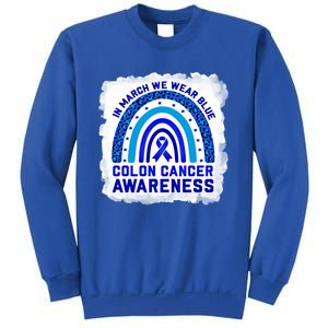 In March We Wear Blue For Colon Cancer Awareness Rainbow Gift Sweatshirt