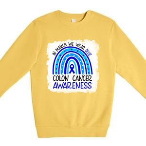 In March We Wear Blue For Colon Cancer Awareness Rainbow Gift Premium Crewneck Sweatshirt