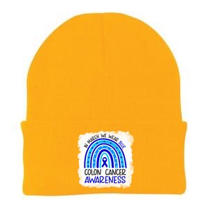 In March We Wear Blue For Colon Cancer Awareness Rainbow Gift Knit Cap Winter Beanie