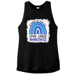 In March We Wear Blue For Colon Cancer Awareness Rainbow Gift Ladies PosiCharge Tri-Blend Wicking Tank