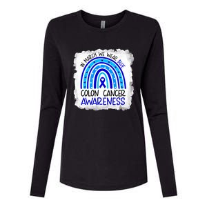 In March We Wear Blue For Colon Cancer Awareness Rainbow Gift Womens Cotton Relaxed Long Sleeve T-Shirt