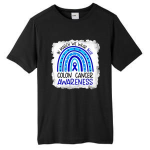 In March We Wear Blue For Colon Cancer Awareness Rainbow Gift Tall Fusion ChromaSoft Performance T-Shirt