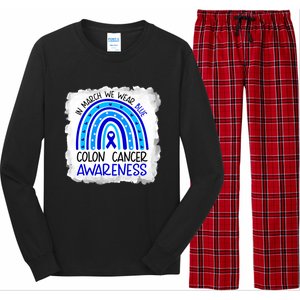 In March We Wear Blue For Colon Cancer Awareness Rainbow Gift Long Sleeve Pajama Set