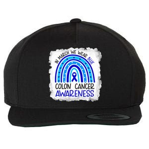 In March We Wear Blue For Colon Cancer Awareness Rainbow Gift Wool Snapback Cap