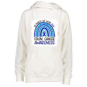 In March We Wear Blue For Colon Cancer Awareness Rainbow Gift Womens Funnel Neck Pullover Hood