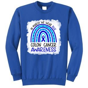 In March We Wear Blue For Colon Cancer Awareness Rainbow Gift Sweatshirt