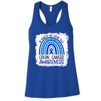 In March We Wear Blue For Colon Cancer Awareness Rainbow Gift Women's Racerback Tank