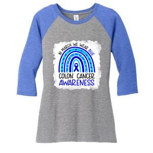 In March We Wear Blue For Colon Cancer Awareness Rainbow Gift Women's Tri-Blend 3/4-Sleeve Raglan Shirt