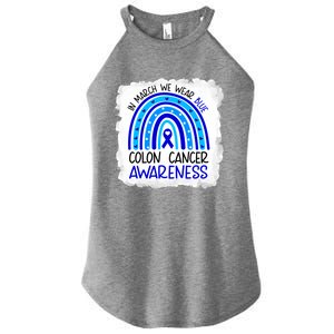 In March We Wear Blue For Colon Cancer Awareness Rainbow Gift Women's Perfect Tri Rocker Tank