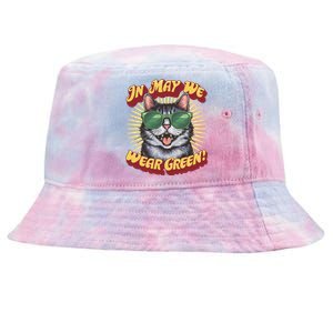 In May We Wear Green Tal Health Awareness Month Gift Tie-Dyed Bucket Hat