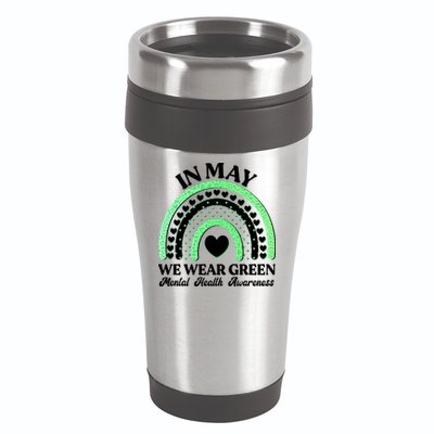 In May We Wear Green Mental Health Awareness 16oz Travel Tumbler