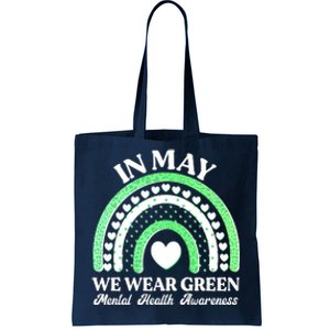 In May We Wear Green Mental Health Awareness Tote Bag