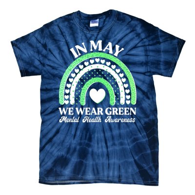 In May We Wear Green Mental Health Awareness Tie-Dye T-Shirt