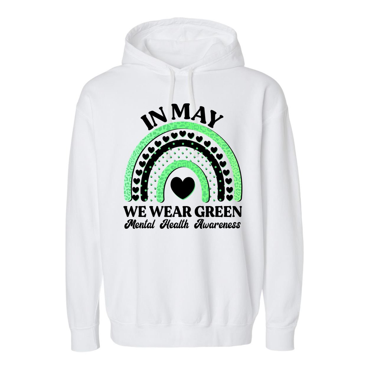 In May We Wear Green Mental Health Awareness Garment-Dyed Fleece Hoodie