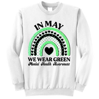 In May We Wear Green Mental Health Awareness Sweatshirt