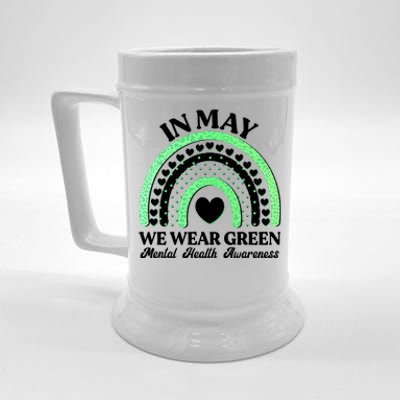 In May We Wear Green Mental Health Awareness Beer Stein