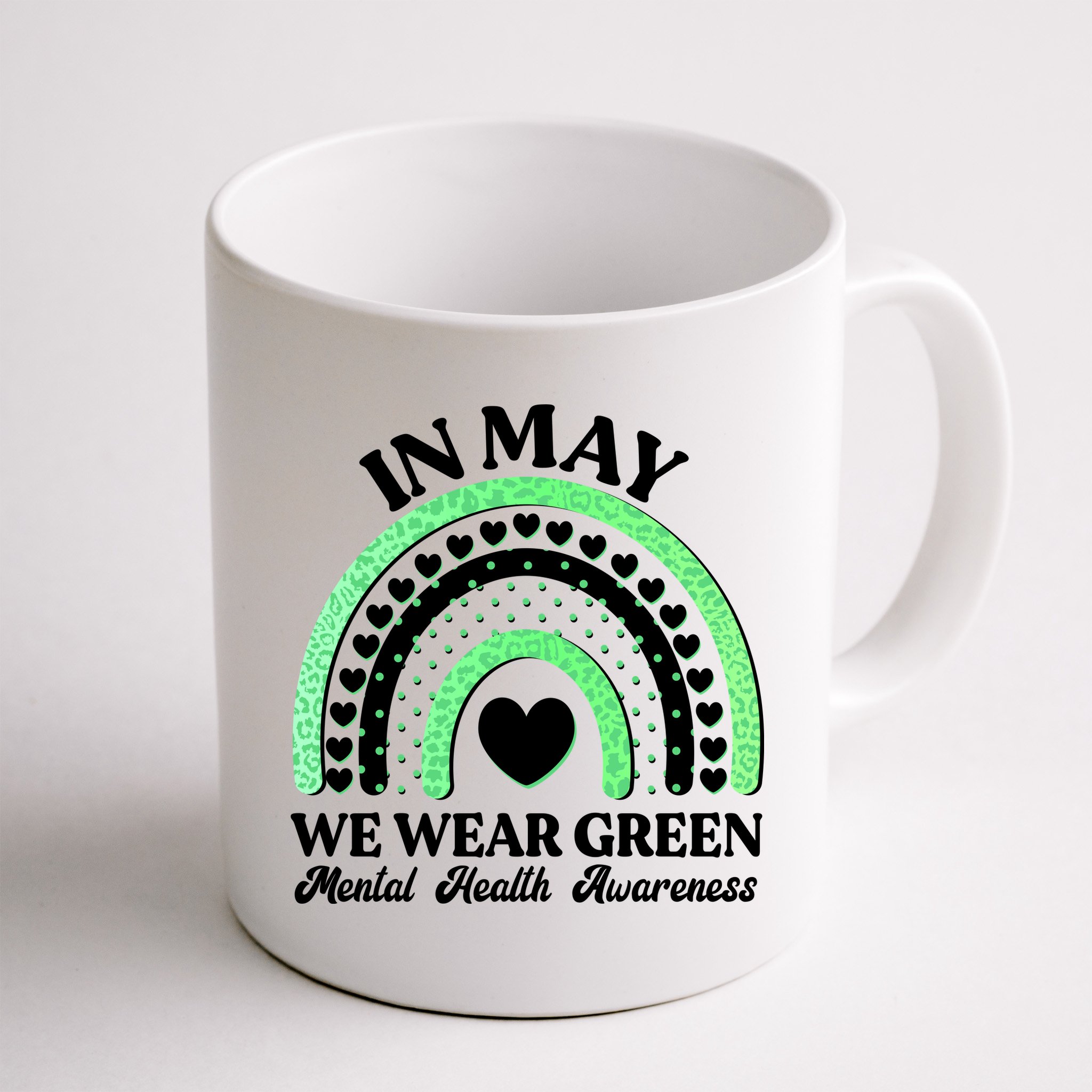 In May We Wear Green Mental Health Awareness Mug