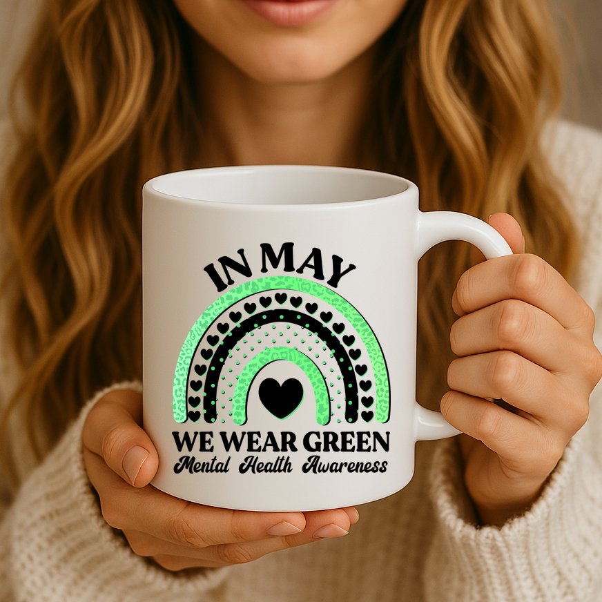 In May We Wear Green Mental Health Awareness Mug