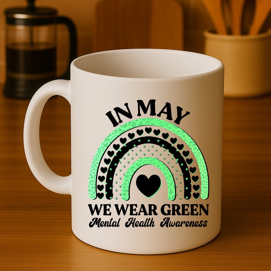 In May We Wear Green Mental Health Awareness Mug