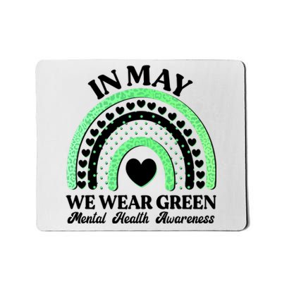 In May We Wear Green Mental Health Awareness Mousepad