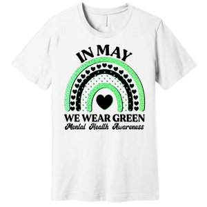 In May We Wear Green Mental Health Awareness Premium T-Shirt