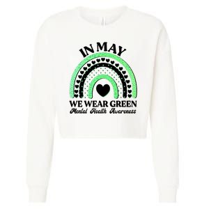 In May We Wear Green Mental Health Awareness Cropped Pullover Crew