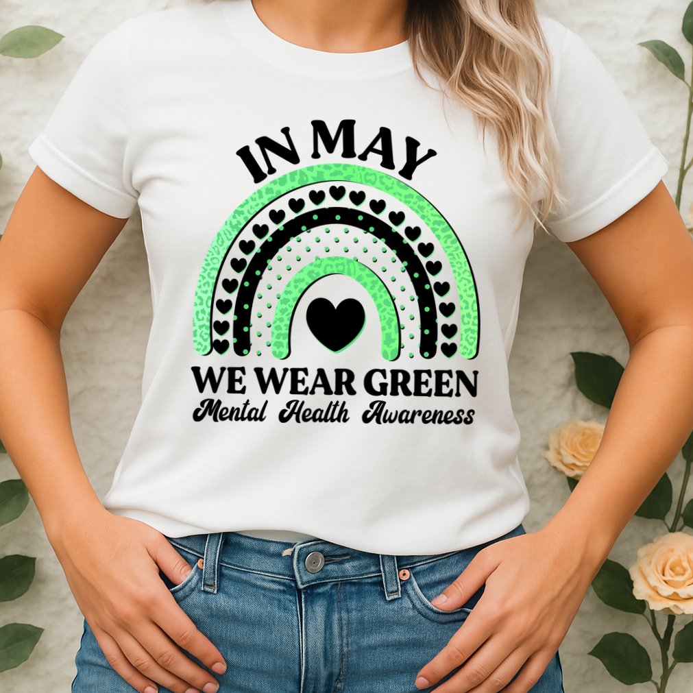 In May We Wear Green Mental Health Awareness Womens T-Shirt