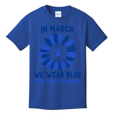 In March We Wear Blue For Colon Cancer Awareness Sunflower Funny Gift Kids T-Shirt