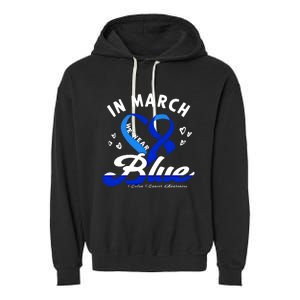 In March We Wear Blue Ribbon Colon Cancer Awareness Gift Garment-Dyed Fleece Hoodie