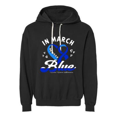 In March We Wear Blue Ribbon Colon Cancer Awareness Gift Garment-Dyed Fleece Hoodie