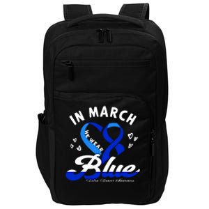 In March We Wear Blue Ribbon Colon Cancer Awareness Gift Impact Tech Backpack