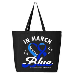 In March We Wear Blue Ribbon Colon Cancer Awareness Gift 25L Jumbo Tote