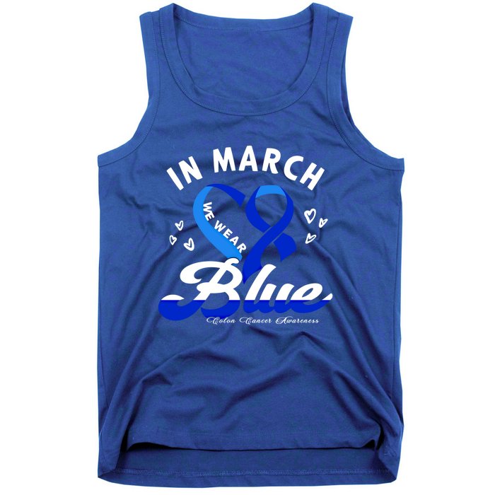 In March We Wear Blue Ribbon Colon Cancer Awareness Gift Tank Top