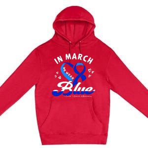 In March We Wear Blue Ribbon Colon Cancer Awareness Gift Premium Pullover Hoodie