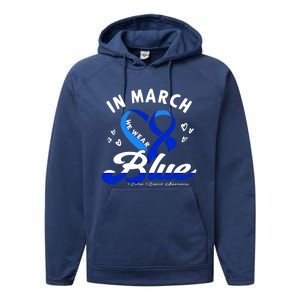 In March We Wear Blue Ribbon Colon Cancer Awareness Gift Performance Fleece Hoodie